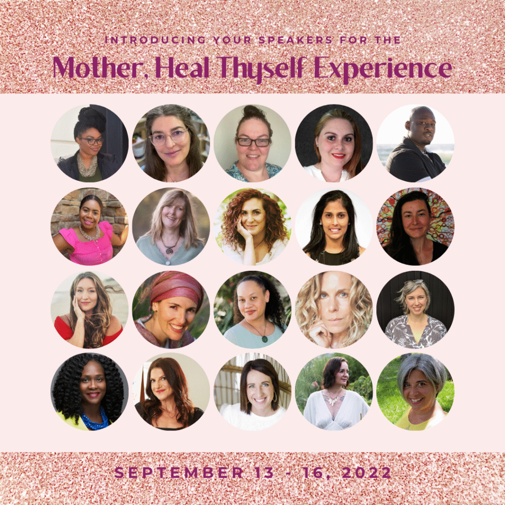 Mother Heal Thyself 2022